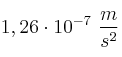 1,26\cdot 10^{-7}\ \frac{m}{s^2}