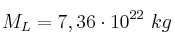 M_L = 7,36\cdot 10^{22}\ kg