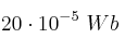 20\cdot 10^{-5}\ Wb