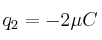 q_2 = -2 \mu C