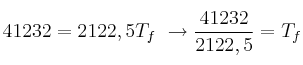 41232 = 2122,5T_f\ \to \frac{41232}{2122,5} = T_f