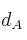 d_A