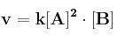 \bf v = k[A]^2\cdot [B]
