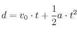 d = v_0\cdot t + \frac{1}{2}a\cdot t^2