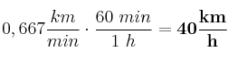 0,667\frac{km}{min}\cdot \frac{60\ min}{1\ h} = \bf 40\frac{km}{h}