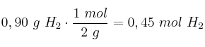 0,90\ g\ H_2\cdot \frac{1\ mol}{2\ g} = 0,45\ mol\ H_2