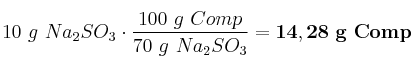 10\ g\ Na_2SO_3\cdot \frac{100\ g\ Comp}{70\ g\ Na_2SO_3} = \bf 14,28\ g\ Comp
