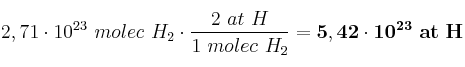 2,71\cdot 10^{23}\ molec\ H_2\cdot \frac{2\ at\ H}{1\ molec\ H_2} = \bf 5,42\cdot 10^{23}\ at\ H