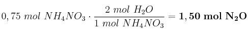 0,75\ mol\ NH_4NO_3\cdot \frac{2\ mol\ H_2O}{1\ mol\ NH_4NO_3} = \bf 1,50\ mol\ N_2O