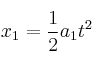 x_1 = \frac{1}{2}a_1t^2