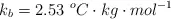 k_b = 2.53\ ^oC\cdot kg\cdot mol^{-1}