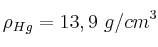 \rho_{Hg} = 13,9\ g/cm^3 \rho_{Hg} = 13,9\ g/cm^3