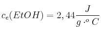 c_e(EtOH) = 2,44\frac{J}{g\cdot ^oC