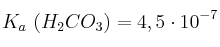 K_a\ (H_2CO_3) = 4,5\cdot 10^{-7}