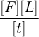 \frac{[F][L]}{[t]}