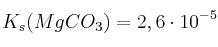 K_s(MgCO_3) = 2,6\cdot 10^{-5}