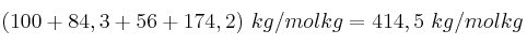 (100 + 84,3 + 56 + 174,2)\ kg/molkg = 414,5\ kg/molkg