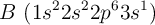 B\ (1s^22s^22p^63s^1)