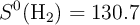 S^0(\ce{H2}) = 130.7