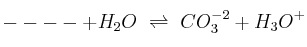 ---- + H_2O\ \rightleftharpoons\ CO_3^{-2} + H_3O^+ ---- + H_2O\ \rightleftharpoons\ CO_3^{-2} + H_3O^+