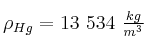 \rho_{Hg} = 13\ 534\ \textstyle{kg\over m^3}