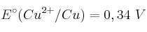 E^\circ (Cu^{2+}/Cu) = 0,34\ V