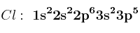 Cl:\ \bf 1s^22s^22p^63s^23p^5