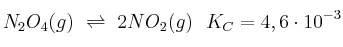 N_2O_4(g)\ \rightleftharpoons\ 2NO_2(g)\ \ K_C = 4,6\cdot 10^{-3}