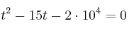 t^2 - 15t - 2\cdot 10^4 = 0