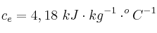 c_e = 4,18\ kJ\cdot kg^{-1}\cdot ^oC^{-1}