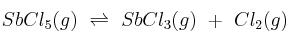 SbCl_5(g)\ \rightleftharpoons\ SbCl_3(g)\ +\ Cl_2(g) SbCl_5(g)\ \rightleftharpoons\ SbCl_3(g)\ +\ Cl_2(g)