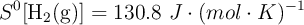 S^0[\ce{H2(g)}] = 130.8\ J\cdot (mol\cdot K)^{-1}