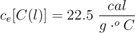 c_e[C(l)] = 22.5\ \frac{cal}{g\cdot ^o C}