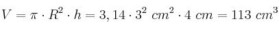 V = \pi\cdot R^2\cdot h = 3,14\cdot 3^2\ cm^2\cdot 4\ cm = 113\ cm^3