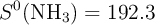 S^0(\ce{NH3}) = 192.3