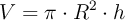 V = \pi\cdot R^2\cdot h