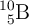 \ce{^{10}_5B}