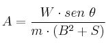A = \frac{W\cdot sen\ \theta}{m\cdot (B^2 + S)}
