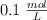 0.1\ \textstyle{mol\over L}