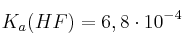 K_a(HF) = 6,8\cdot 10^{-4}