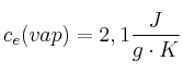 c_e(vap) = 2,1\frac{J}{g\cdot K}