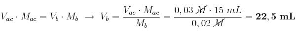 V_{ac}\cdot M_{ac} = V_b\cdot M_b\ \to\ V_b = \frac{V_{ac}\cdot M_{ac}}{M_b} = \frac{0,03\ \cancel{M}\cdot 15\ mL}{0,02\ \cancel{M}} = \bf 22,5\ mL