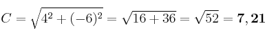 C = \sqrt{4^2 + (-6)^2} = \sqrt{16 + 36} = \sqrt{52} = \bf 7,21