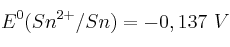 E^0(Sn^{2+}/Sn) = -0,137\ V