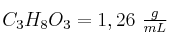 C_3H_8O_3 = 1,26\ \textstyle{g\over mL}