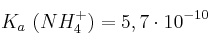 K_a\ (NH_4^+) = 5,7\cdot 10^{-10}