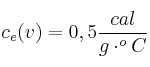c_e(v) = 0,5\frac{cal}{g\cdot ^o C}