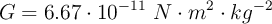 G= 6.67\cdot 10^{-11}\ N\cdot m^2\cdot kg^{-2}