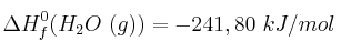 \Delta H_f^0 (H_2O\ (g)) = -241,80\ kJ/mol