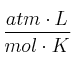 \frac {atm\cdot L}{mol\cdot K